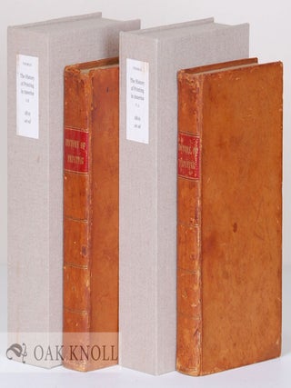 Order Nr. 129753 THE HISTORY OF PRINTING IN AMERICA, WITH A BIOGRAPHY OF PRINTERS, AND AN ACCOUNT...