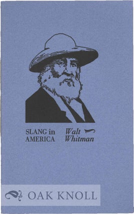 SLANG IN AMERICA. Walt Whitman.