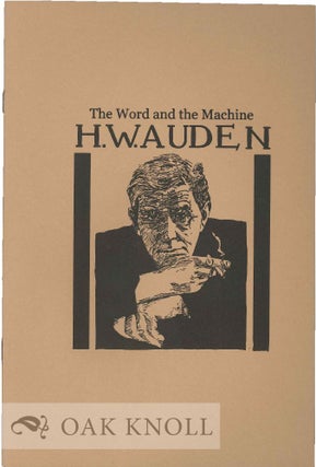 Order Nr. 129857 THE WORD AND THE MACHINE. W. H. Auden