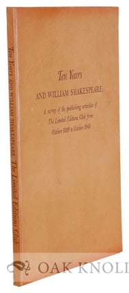 Order Nr. 129983 TEN YEARS AND WILLIAM SHAKESPEARE, A SURVEY OF THE PUBLISHING ACTIVITIES OF THE...