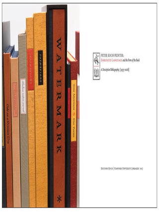 PETER KOCH, PRINTER: A DESCRIPTIVE BIBLIOGRAPHY (1975-2016).
