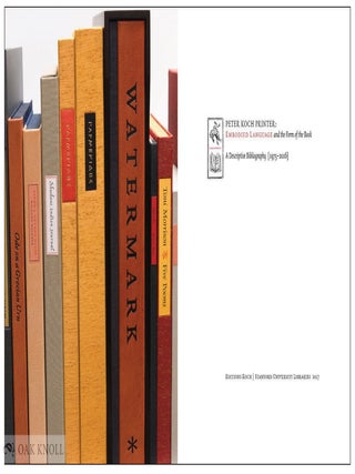 PETER KOCH, PRINTER: A DESCRIPTIVE BIBLIOGRAPHY (1975-2016).