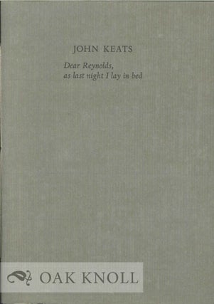 Order Nr. 130181 DEAR REYNOLDS, AS LAST NIGHT I LAY IN BED. John Keats