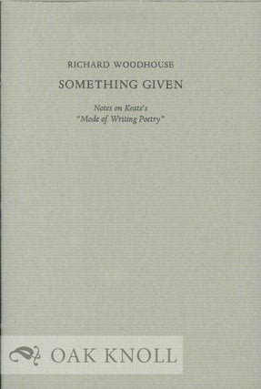Order Nr. 130222 SOMETHING GIVEN. Richard Woodhouse