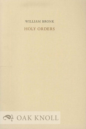 Order Nr. 130239 HOLY ORDERS. William Bronk