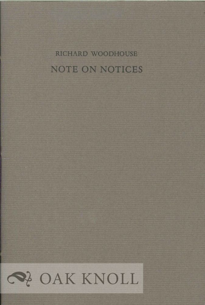 Order Nr. 130259 NOTE ON NOTICES. Richard Woodhouse.