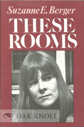 Order Nr. 130288 THESE ROOMS. Suzanne E. Berger