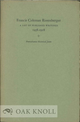 Order Nr. 130357 FRANCIS COLEMAN ROSENBERGER: A LIST OF PUBLISHED WRITINGS 1938-1958