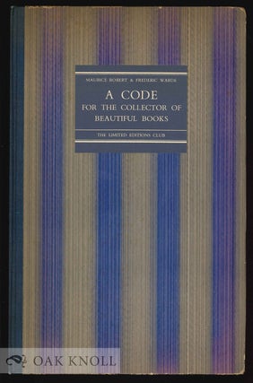 Order Nr. 130461 A CODE FOR THE COLLECTOR OF BEAUTIFUL BOOKS. Maurice Robert, Frederic Warde