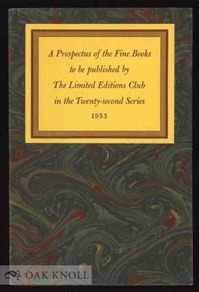 Order Nr. 130502 A PROSPECTUS OF FINE BOOKS TO BE PUBLISHED BY THE LIMITED EDITIONS CLUB IN THE...