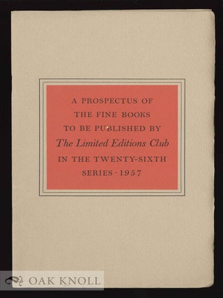 Order Nr. 130505 A PROSPECTUS OF FINE BOOKS TO BE PUBLISHED BY THE LIMITED EDITIONS CLUB IN THE...