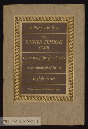 Order Nr. 130511 A PROSPECTUS FROM THE LIMITED EDITIONS CLUB CONCERNING THE FINE BOOKS TO BE...