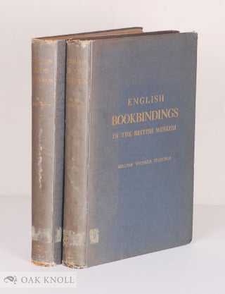 Order Nr. 130532 ENGLISH BOOKBINDINGS IN THE BRITISH MUSEUM and FOREIGN BOOKBINDINGS IN THE...