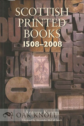 Order Nr. 130639 SCOTTISH PRINTED BOOKS 1508-2008. Antony Kamm