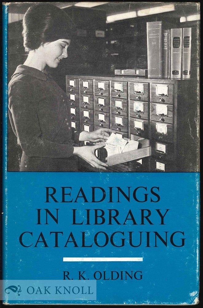 Order Nr. 130704 READINGS IN LIBRARY CATALOGUING. R. K. Olding.