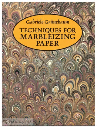 Order Nr. 130802 TECHNIQUES FOR MARBLEIZING PAPER. Gabriele Grünebaum