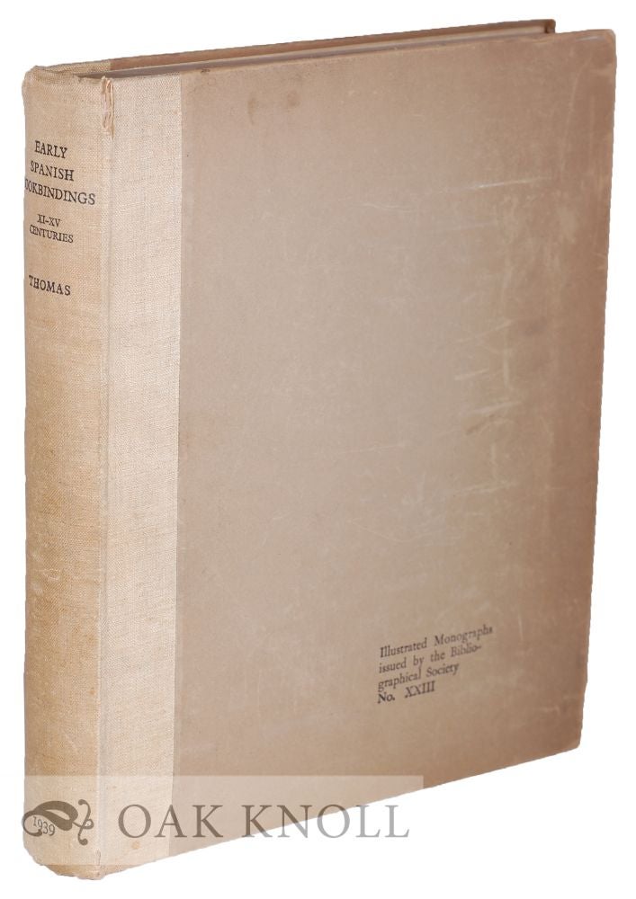 Order Nr. 130807 EARLY SPANISH BOOKBINDINGS XI-XV CENTURIES. Henry Thomas.