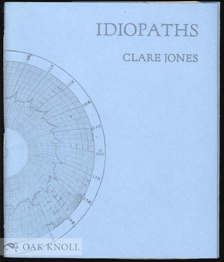 Order Nr. 130827 IDIOPATHS. Clare Jones.