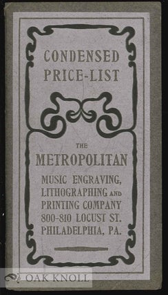 Order Nr. 130840 CONDENSED PRICE-LIST OF THE METROPOLITAN MUSIC ENGRAVING, LITHOGRAPHING AND...