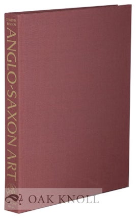 Order Nr. 130850 ANGLO-SAXON ART FROM THE SEVENTH CENTURY TO THE NORMAN CONQUEST. David Wilson