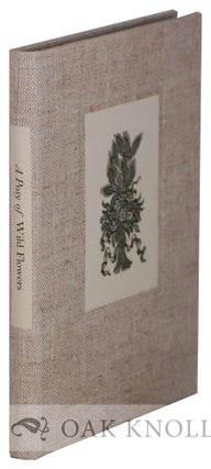 Order Nr. 130907 A POSY OF WILD FLOWERS GATHERED IN THE COUNTRYSIDE OF ENGLISH LITERATURE. Victor...