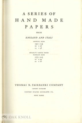 A SERIES OF HAND MADE PAPERS FROM ENGLAND AND ITALY.