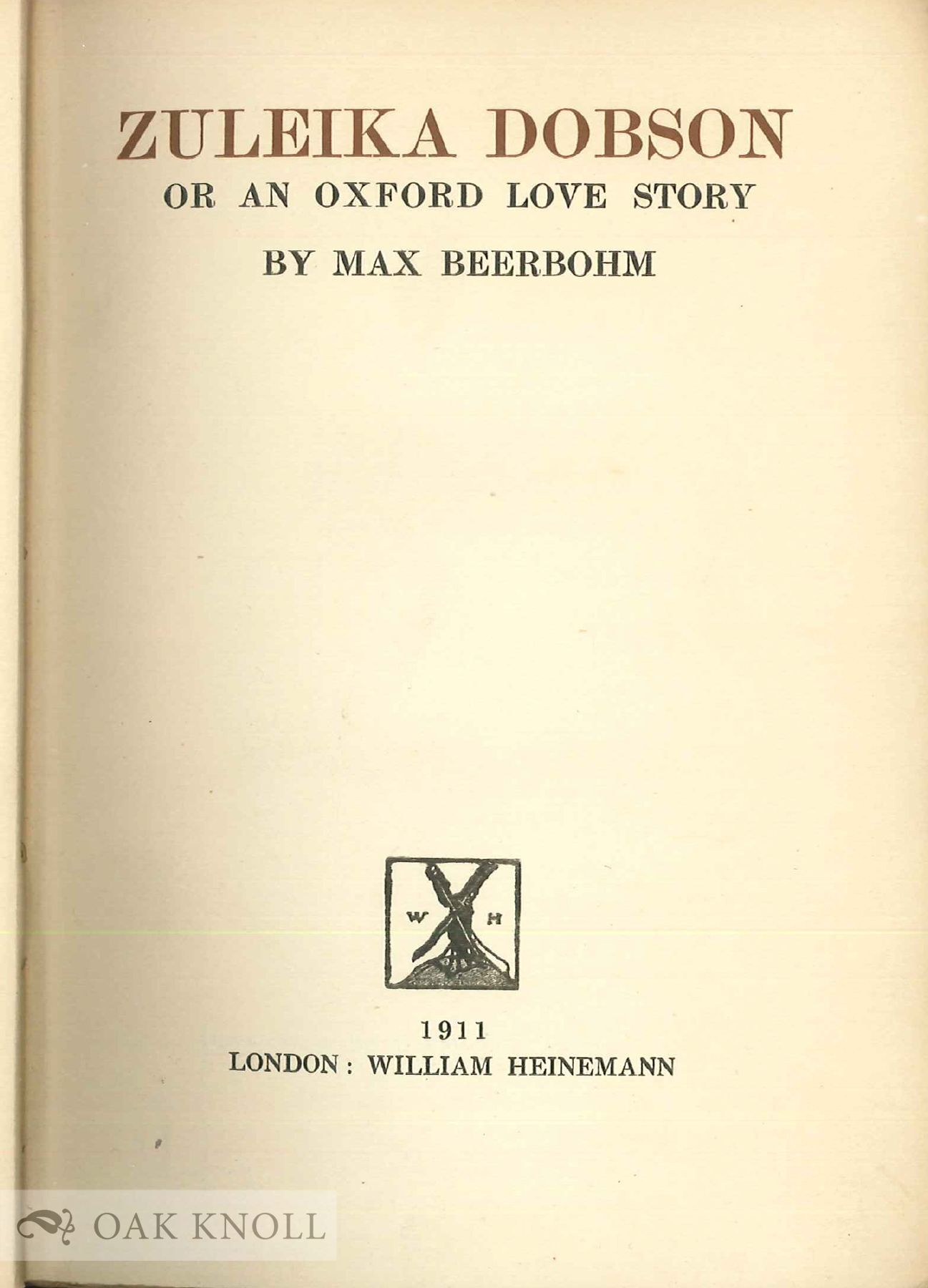 ZULEIKA DOBSON OR AN OXFORD LOVE STORY | Max Beerbohm