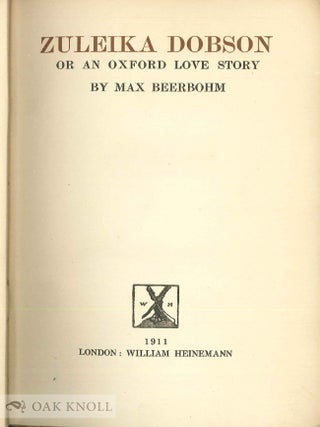 ZULEIKA DOBSON OR AN OXFORD LOVE STORY.