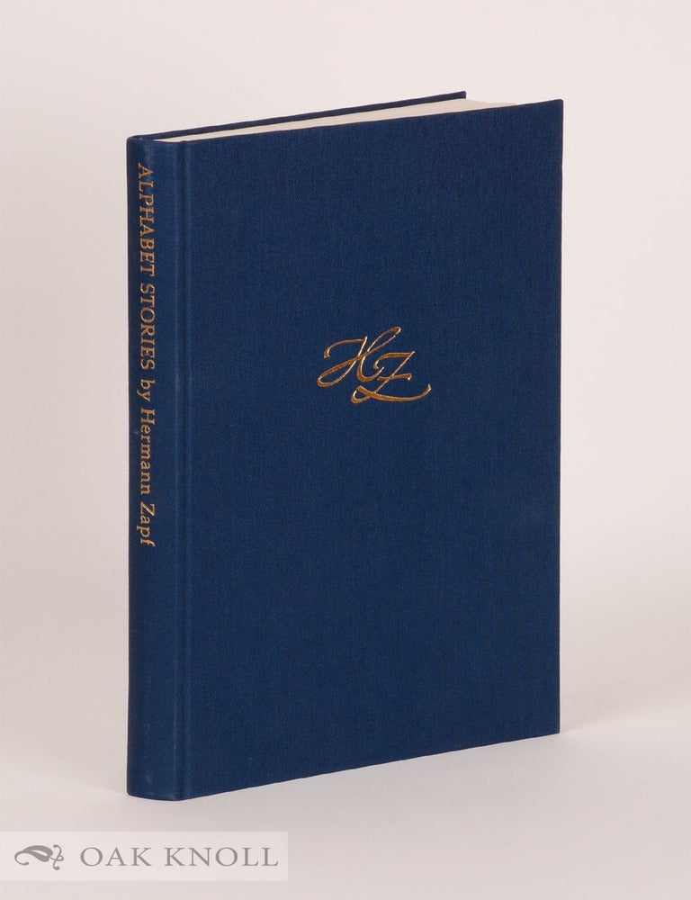 Order Nr. 131332 ALPHABET STORIES: A CHRONICLE OF TECHNICAL DEVELOPMENTS. Hermann Zapf.
