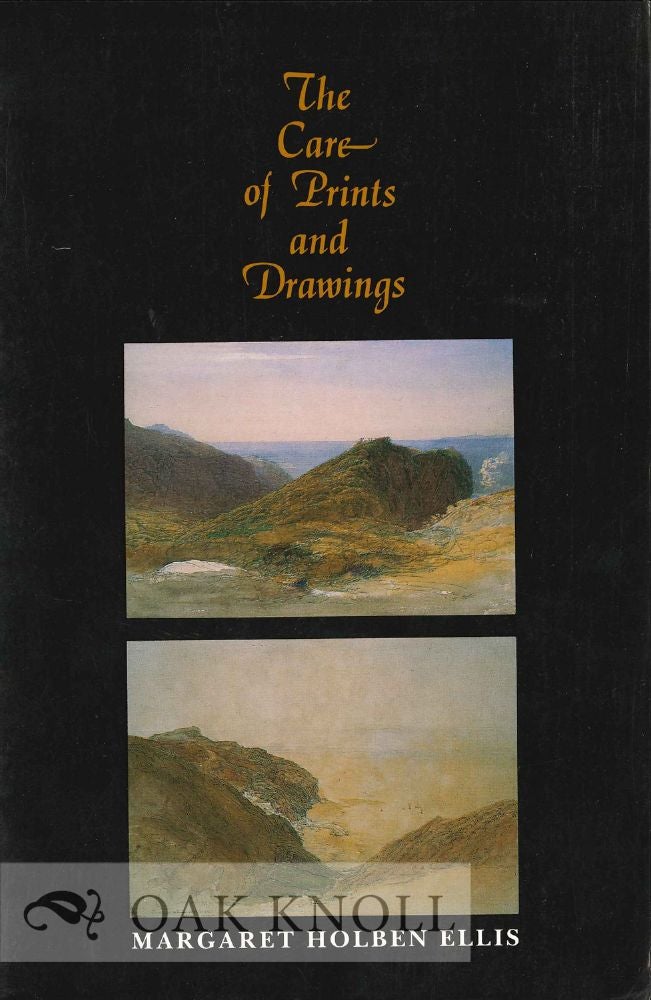 Order Nr. 131378 THE CARE OF PRINTS AND DRAWINGS. Margaret Holben Ellis.
