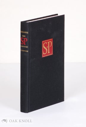Order Nr. 131380 THE SP CENTURY: BOSTON'S SOCIETY OF PRINTERS THROUGH ONE HUNDRED YEARS OF...