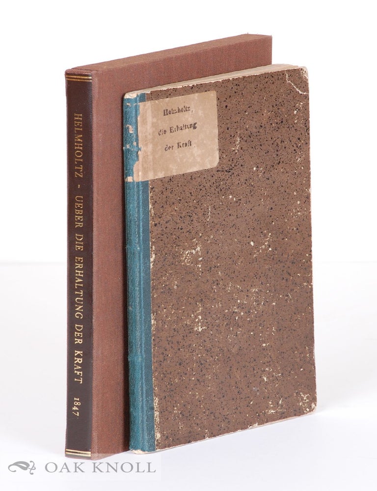 Order Nr. 131431 &Uuml;BER DIE ERHALTUNG DER KRAFT, EINE PHYSIKALISCHE ABHANDLUNG, VORGETRAGEN IN DER SITZUNG DER PHYSIKALISCHEN GESELLSCHAFT ZU BERLIN AM 23STEN JULI 1847. Hermann Ludwig Ferdinand von Helmholtz.