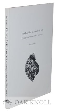 HET LABYRINT IN ZWART EN WIT: HOUTGRAVURES VAN PETER LAZAROV. Pieter Jonker.