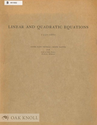 Order Nr. 131517 LINEAR AND QUADRATIC EQUATIONS 1550-1660. Mary Thomas à Kempis Kloyda