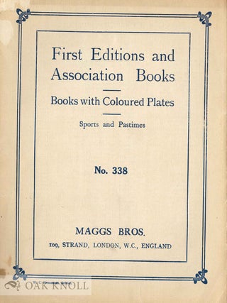 Order Nr. 131541 FIRST EDITIONS OF THE WORKS OF ESTEEMED AUTHORS AND BOOK ILLUSTRATIONS OF THE...
