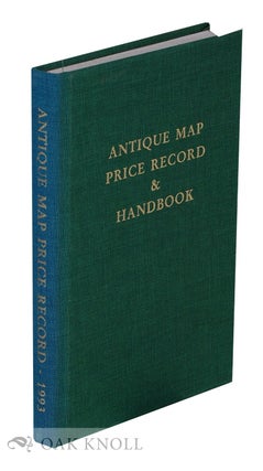 ANTIQUE MAP PRICE RECORD & HANDBOOK FOR 1993 INCLUDING SEA CHARTS, CITY VIEWS, CELESTIAL. Jon K. Rosenthal, compiler.