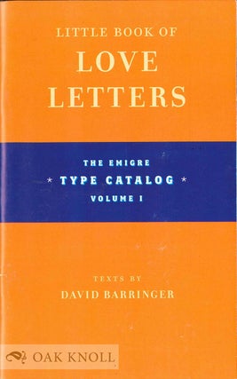 Order Nr. 131749 LITTLE BOOK OF LOVE LETTERS: THE EMIGRE TYPE CATALOG VOLUME I. Emigre