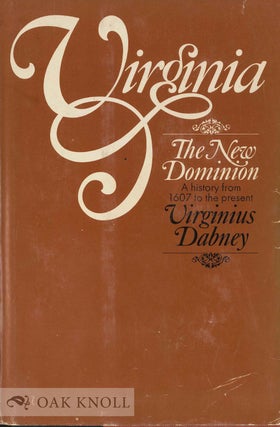 Order Nr. 131808 VIRGINIA: THE NEW DOMINION. Virginius Dabney