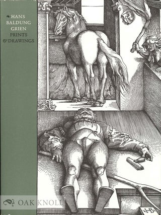 Order Nr. 131965 HANS BALDUNG GRIEN: PRINTS AND DRAWINGS. James H. Marrow, Alan Shestack