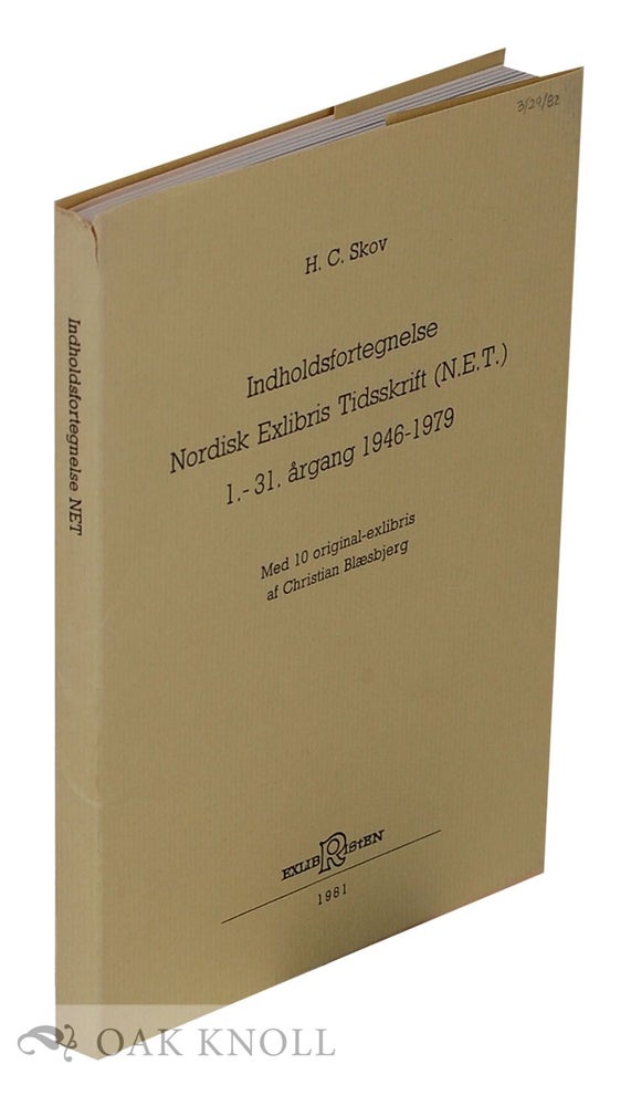 Order Nr. 132080 INHOLDSFORTEGNELSE NORDISK EXLIBRIS TIDSSKRIFT (N.E.T.) 1.-31. ÅRGANG 1946-1979. H. C. Skov.