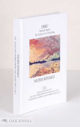 Order Nr. 132180 111, SELECTED WORKS FROM THE YEARS 1981 TO 2017. Nedim Sönmez