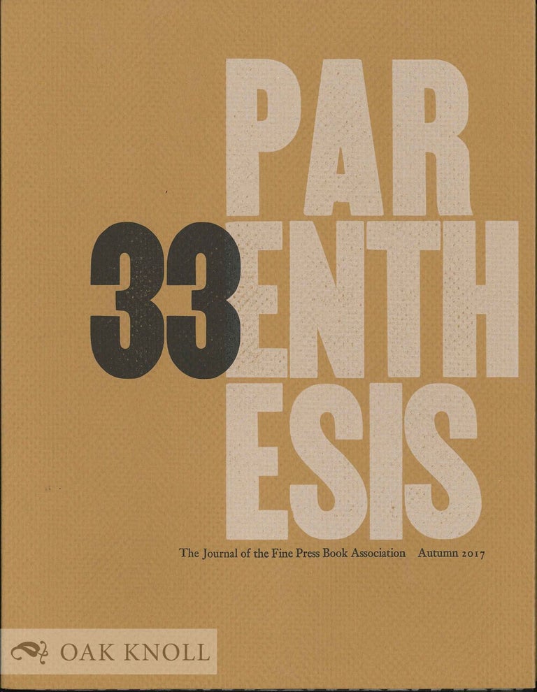 Order Nr. 132216 PARENTHESIS 33. THE JOURNAL OF THE FINE PRESS BOOK ASSOCIATION.