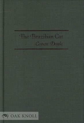 THE BRAZILIAN CAT. Conan Doyle.