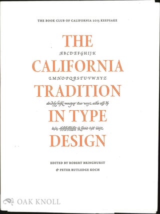 Order Nr. 132410 THE CALIFORNIA TRADITION OF TYPE DESIGN. Robert Bringhurst, Peter Rutledge Koch