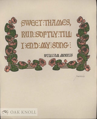 SWEET THAMES RUN SOFTLY. William Morris.