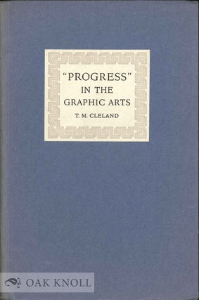 Order Nr. 132590 PROGRESS IN THE GRAPHIC ARTS AN ADDRESS DELIVERED AT THE NEWBERRY LIBRARY IN...