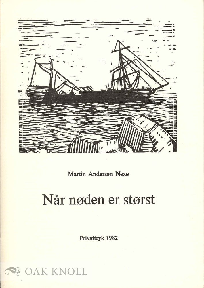 Order Nr. 132664 NÂR NØDEN ER STØRST. Martin Andersen Nexø.