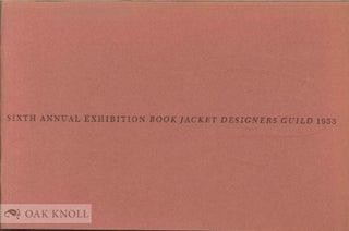 Order Nr. 132814 SIXTH ANNUAL EXHIBITION BOOK DESIGNERS GUILD