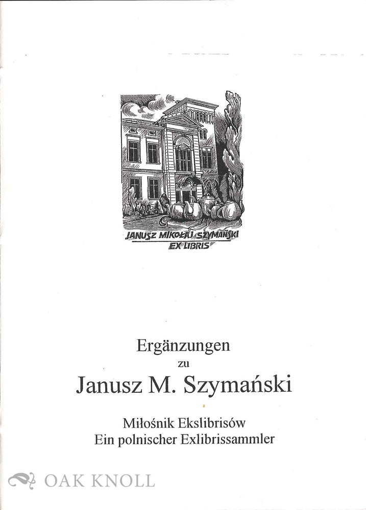 Order Nr. 133195 ERGÄNZUNGEN ZU JANUSZ M. SZYMANSKI.