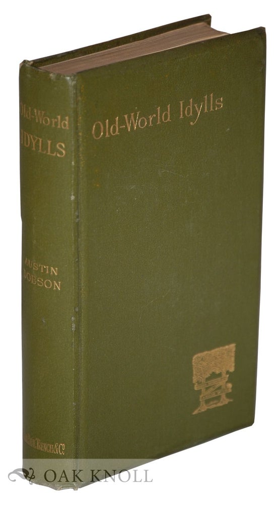 Order Nr. 133322 OLD-WORLD IDYLLS AND OTHER VERSES. Austin Dobson.